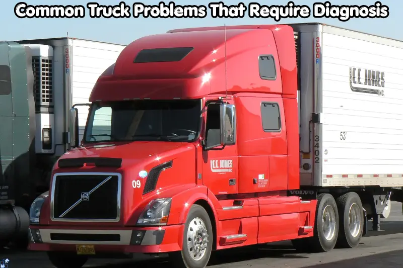 common truck problems that require diagnosis