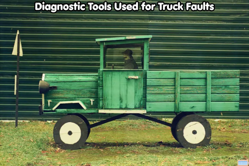 diagnostic tools used for truck faults