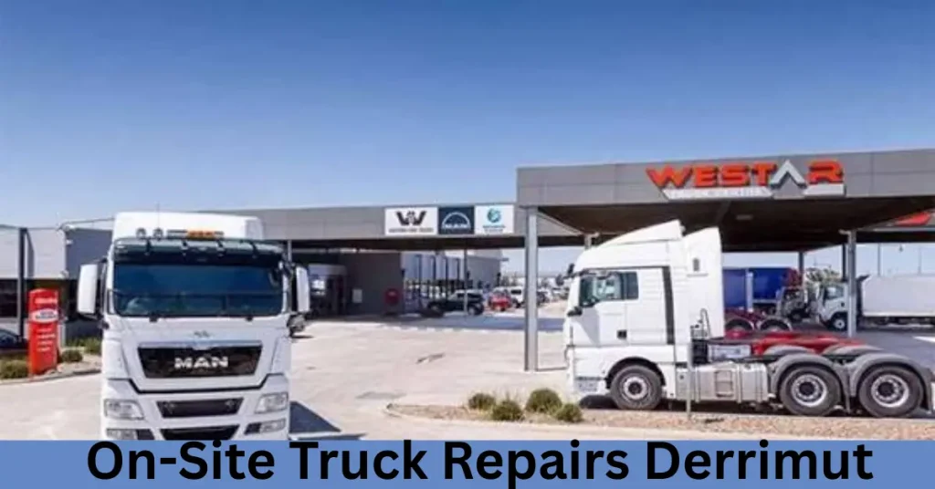 On-Site Truck Repairs Derrimut: Fast, Reliable Mobile Truck Repair Services On-Site Truck Repairs Derrimut (1)