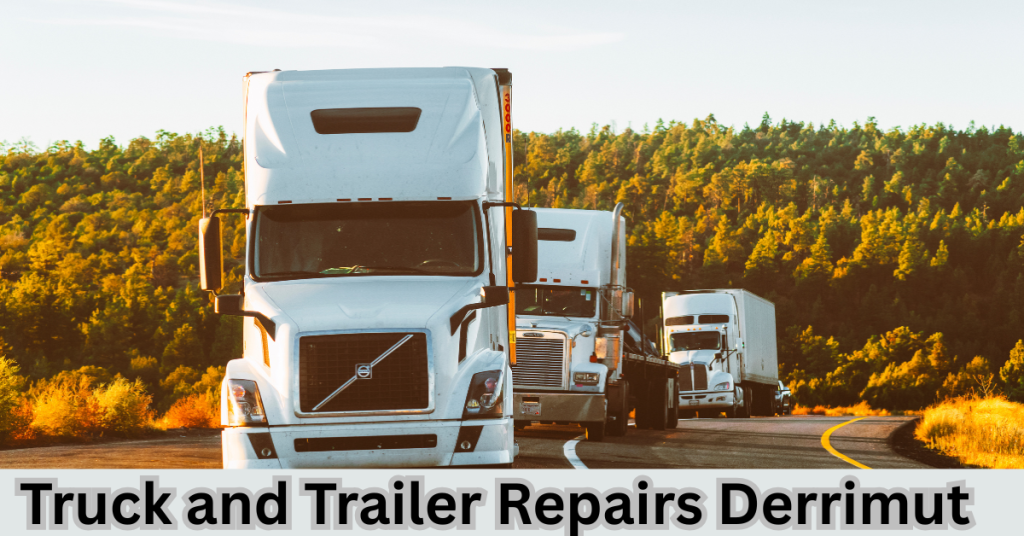 Truck and Trailer Repairs Derrimut (1)