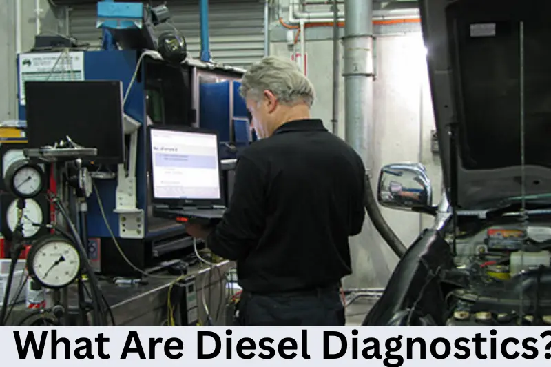 What Are Diesel Diagnostics