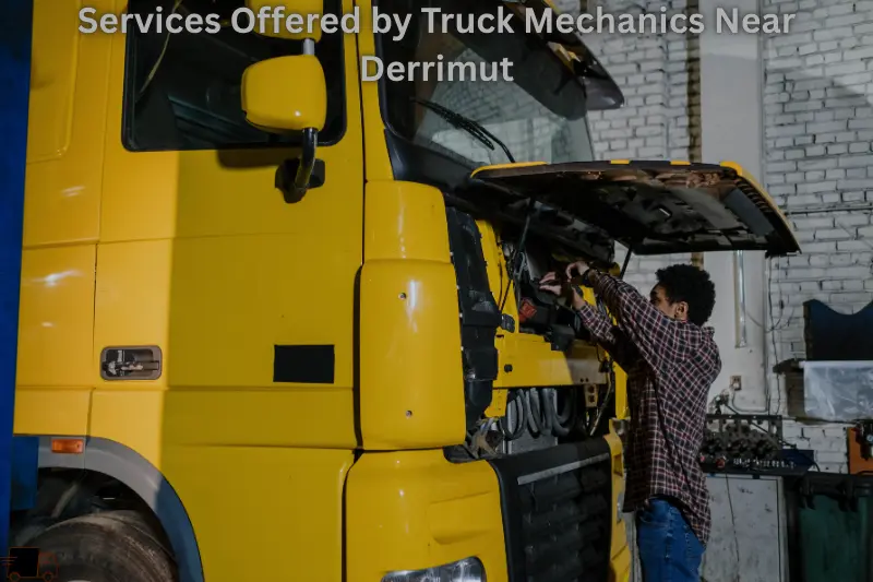 services offered by truck mechanics near derrimut