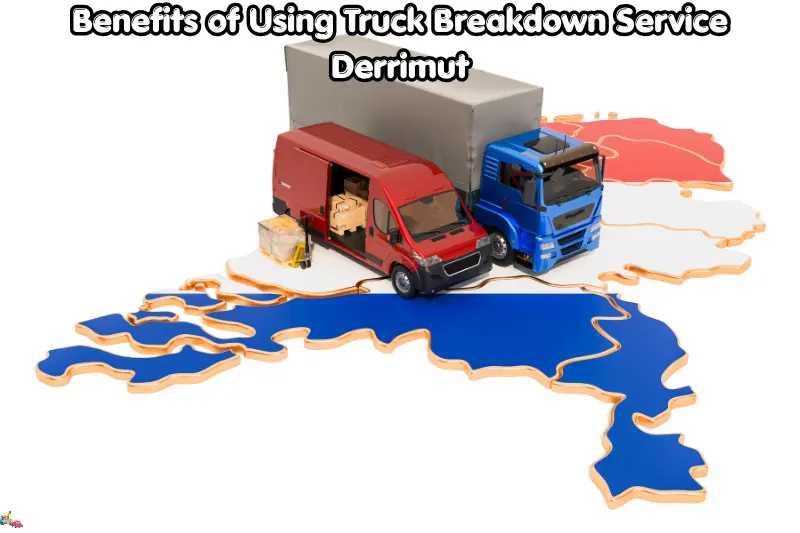 benefits of using truck breakdown service derrimut