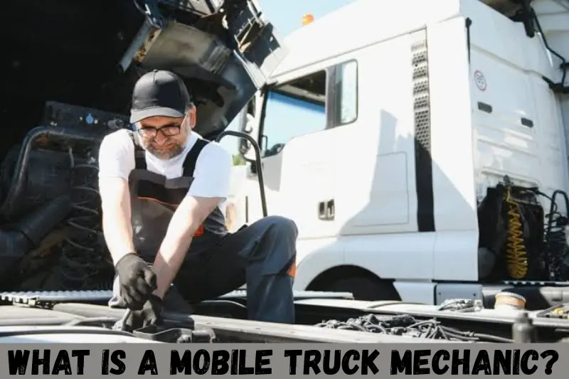 what is a mobile truck mechanic